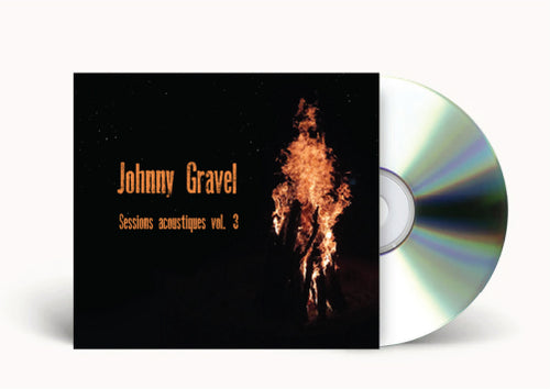 Johnny Gravel - Sessions Acoustiques Vol. 3 CD