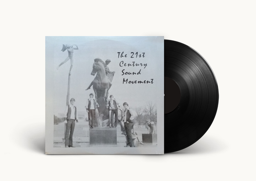 The 21st Century Sound Movement - The 21st Century Sound Movement LP