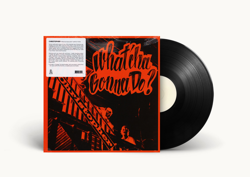 Christopher – What'cha Gonna Do? LP