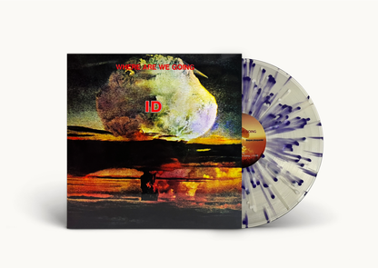 ID - Where Are We Going LP