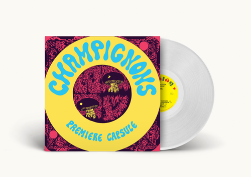 Champignons – Première Capsule LP (Clear Vinyl)