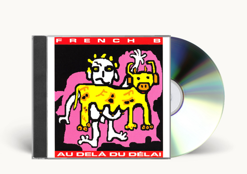 French B - Au Dela Du Délai CD