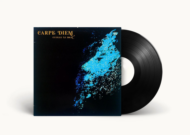Carpe Diem - Cueille Le Jour LP