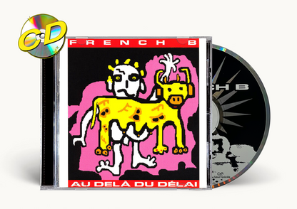 French B - Au Dela Du Délai CD