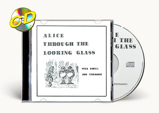 Peter Howell & John Ferdinando - Alice Through The Looking Glass CD