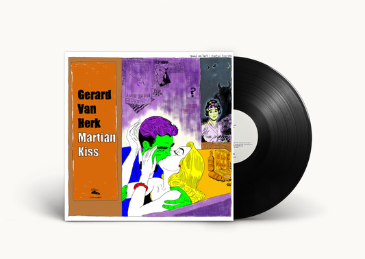 Gerard Van Herk - Martian Kiss LP