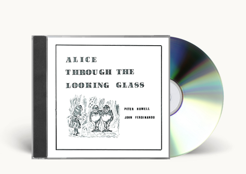Peter Howell & John Ferdinando - Alice Through The Looking Glass CD