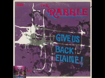 The Rabble - Give Us Back Elaine! LP