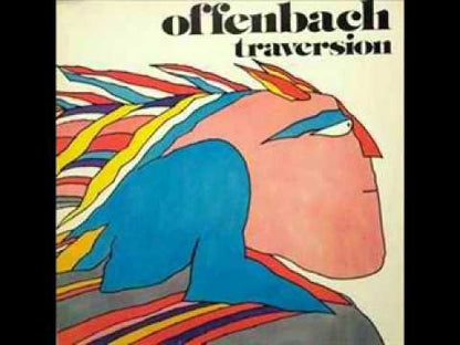 Offenbach - Traversion LP (2ème pressage / 2nd Pressing)