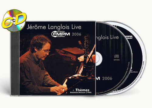 Jérôme Langlois - Live Au FMPM 2006 + Thèmes CD