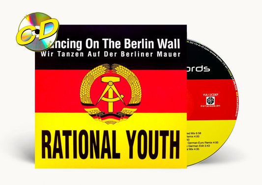 Rational Youth – Dancing On The Berlin Wall / Wir Tanzen Auf Der Berliner Mauer CD