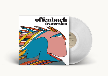 Offenbach - Traversion LP (2ème pressage / 2nd Pressing)