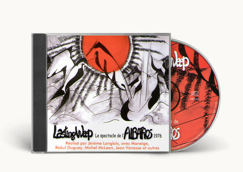 Lasting Weep - Le Spectacle De L’Albatros, 1976 CD