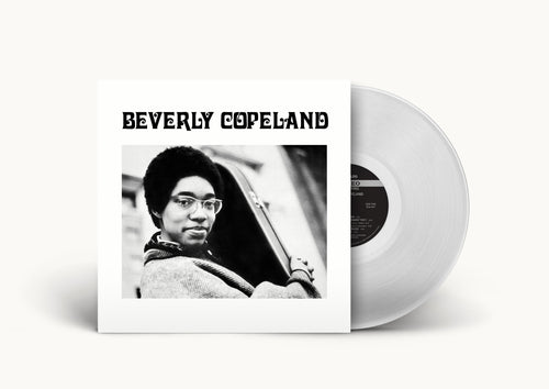 Beverly Copeland - Beverly Copeland (2ème pressage sur vinyle transparent/2nd Pressing on Clear Vinyl)